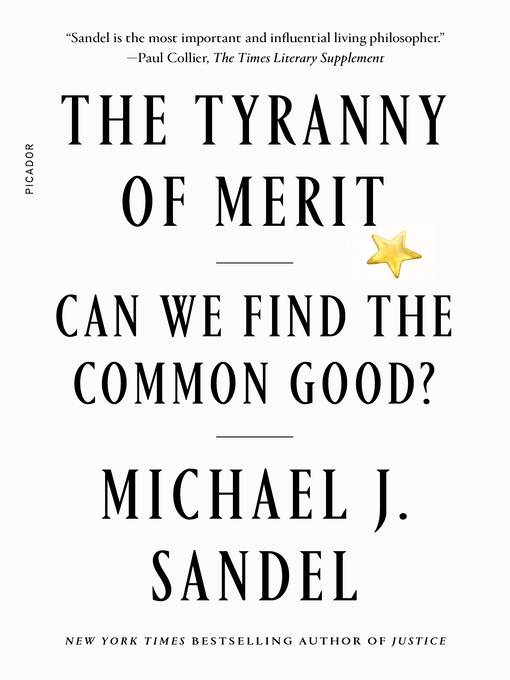 Title details for The Tyranny of Merit by Michael J. Sandel - Available